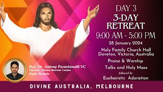 DAY 3 3Day Retreat at Doveton  Fr Antony Parankimalil VC  DIVINE AUSTRALIA [upl. by Tomlin39]