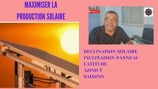 Video N°467 COMMENT OPTIMISER LINCLINAISON DES PANNEAUX SOLAIRES [upl. by Adniram]