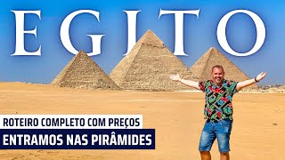 O que fazer no EGITO com PREÇOS Entramos nas Pirâmides de Gizé Esfinge  Roteiro completo no Cairo [upl. by Gretta729]