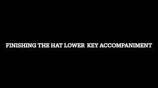 Finishing The Hat Lower Key Backing Track [upl. by Charlie]