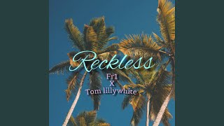 reckless [upl. by Ashia983]