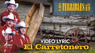 Los Terribles Del Norte  El Carretonero Video Lyric Oficial [upl. by Philbrook]