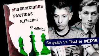 Estudando o livro quotMinhas 60 Melhores Partidasquot  Partida 15 Smyslov x Fischer [upl. by Faxon]