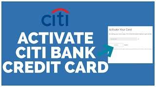 How To Activate Citi Bank Credit Card Online 2022  Citi Bank Online Step Step [upl. by Anisor300]