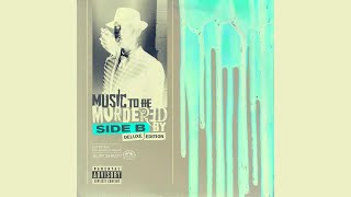 Eminem  Higher  Music To Be Murdered By  Side B Deluxe Edition  reversed  Reversings [upl. by Haneen]