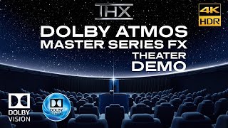 DOLBY ATMOS quotMASTER SERIES FXquot THX IMAX Theater Sound Design Demo ExperienceDolby Vision 8K HDR [upl. by Nnylyahs]