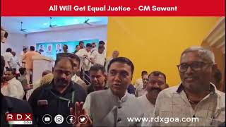 Equal Justice For All CM Dr Pramod Sawant [upl. by Chaney]