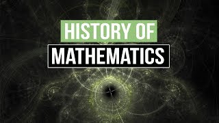 The History of Mathematics and Its Applications [upl. by Daile345]