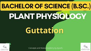 Guttation  Hydathodes  Notes for BSc students  Concepts and Notes Academy by Ayushi [upl. by Yedok564]