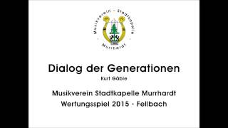 Dialog der Generationen  Musikverein Stadtkapelle Murrhardt [upl. by Eiznikam]