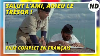 Salut lami adieu le trésor   Comédie  HD  Film complet en français [upl. by Nylodnewg]