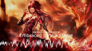 Nightcore  Embraced by the Flame UNDEAD CORPORATION [upl. by Manup502]