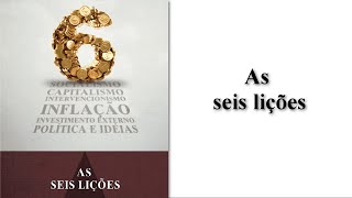 AS SEIS LIÇÕES  Audio book Ludwig von Mises [upl. by Areval]