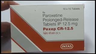 Pexep CR 125 Tablet  Paroxetine Tablets  Pexep CR 125mg Tablet Uses Side effects Benefits Dosage [upl. by Arabeila]