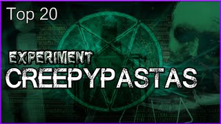 Top 20  Experiment Creepypastas [upl. by Tuttle815]