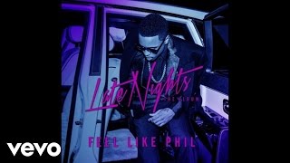 Jeremih  Feel Like Phil Official Audio [upl. by Corrinne144]