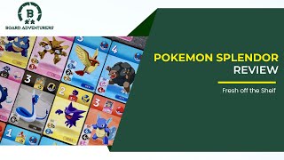 Pokemon Splendor Board Game Review Fresh off the Shelf [upl. by Ridley]