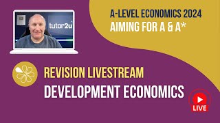 Development Economics  Livestream  Aiming for AA Economics 2024 [upl. by Lodge698]