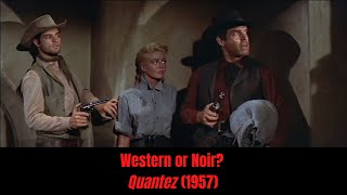 Quantez 1957 Western or Film Noir [upl. by Ellerehs888]