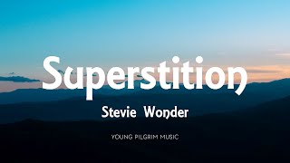 Stevie Wonder  Superstition Lyrics [upl. by Marilyn]