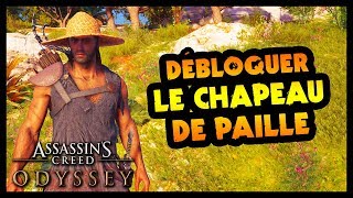 DÉBLOQUER LE CHAPEAU DE PAILLE Assassins Creed Odyssey [upl. by Samid]