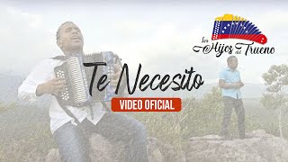 Los Hijos del Trueno  Te necesito Video Oficial [upl. by Anerol]