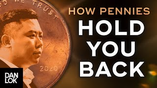 Get Rid Of The Pennies Holding You Back From Success [upl. by Pihc]