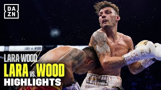 UNSTOPPABLE BOUT  Mauricio Lara vs Leigh Wood 2 Highlights [upl. by Nodnnarb]