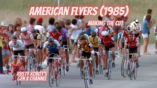 American Flyers 1985  Making the cut  Rusty Robots Gen X Channel [upl. by Maurine]