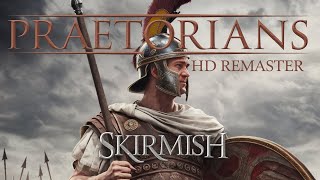 PRAETORIANS HD REMASTER  SKIRMISH  NORMAL MODE  1 VS 1 [upl. by Kissie]