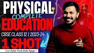 Physical Education Complete Syllabus ONESHOT for Boards 202324 with PYQ Class 12 CBSE Unit 110 🔥 [upl. by Joaquin349]