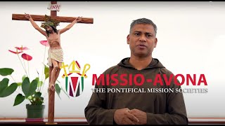 Missio  Avona The Pontifical Mission Societies I Fr Marcus Fernandes OFM CAP [upl. by Gideon]