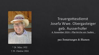 Trauergottesdienst Josefa Wwe Obergasteiger geb Ausserhofer [upl. by Eilrak]