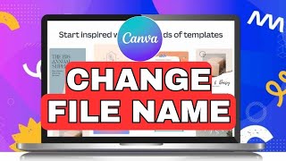 How to Change File Name in Canva 2024 [upl. by Zehe]