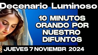 JUEVES ORACIÓN PARA DIFUNTOS DE HOY 7 DE NOVIEMBRE 2024 DECENARIO DE LUZ [upl. by Paxton]