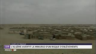 Camp de Tindouf lAlgérie avertit la Minurso dun risque d’enlèvement [upl. by Petigny]