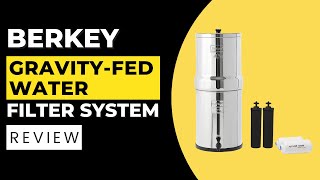 Berkey GravityFed Water Filter System Review Pros amp Cons Explained [upl. by Atteselrahc]