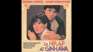 Sa Hirap At Ginhawa full movie 1984 Starring Sharon Cuneta and Gabby Concepcion [upl. by Assiren556]