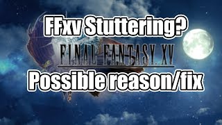 Watch Us Play Final Fantasy XV On PC [upl. by Spearman933]