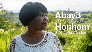 Abay3 Honhom Spirit of sonshipdaughtership Song by Gifty Yaa Donkor [upl. by Dryfoos]