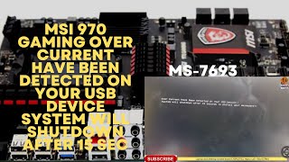 MSI 970 GAMING Over Current Have Been Detected On Your USB Device System will shutdown after 15 sec [upl. by Aydan48]