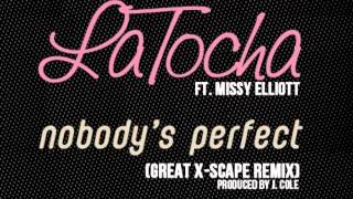 LaTosha Scott Ft Missy Elliott Nobodys Perfect Blingsclusive [upl. by Lothar]