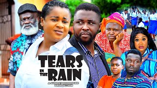 TEARS IN THE RAIN Full Movie 2024 UJU OKOLI ONNY MICHAEL HARRY B ANYANWU Latest Nigerian Movie [upl. by Fidel]