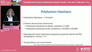 Sympo AFEFSFT  Transplantation pour Polykystose Hépato rénale  Claire FRANCOZ [upl. by Edelson]