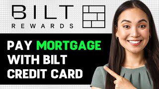 How To Pay Mortgage With Bilt Credit Card 2024 Step By Step Guide [upl. by Pyle]