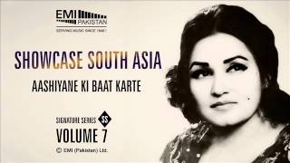 Aashiyane Ki Baat Karte  Madam Noor Jehan  Showcase South Asia Vol7 [upl. by Eki]