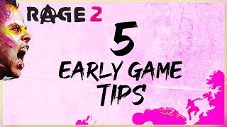 5 EARLY GAME TIPS THAT WILL HELP YOU IN RAGE 2  RAGE 2 TIPS AND TRICKS [upl. by Guibert238]