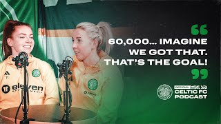 Celtic FC Womens Colette Cavanagh amp Chloe Craig on beating Rangers Glasgow City clash amp much more [upl. by Cheung55]