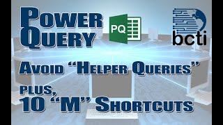 Power Query  Avoid quotHelper Queriesquot 10 Cool Tricks [upl. by Aitnahc907]