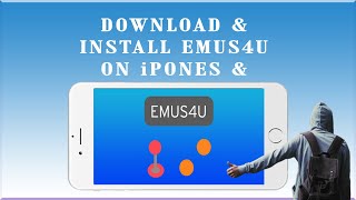 How to install Emus4u App on iPhones and iPads [upl. by Herrera]